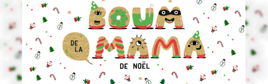 Boum de la Mama de Noël