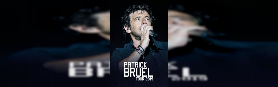 Patrick Bruel Tour 2019 Complet Tarpin Bien