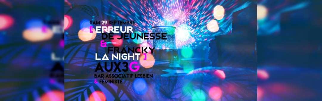DJ Francky La Night & Erreur de Jeunesse | AUX3G