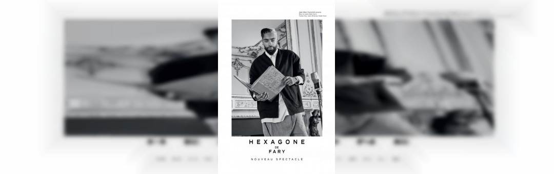FARY – HEXAGONE
