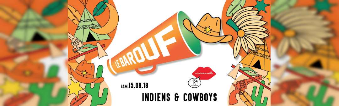 R2 Rooftop / Le Barouf X Indiens et Cowboys /Samedi 15 Septembre