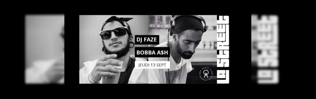La street – DJ FAZE & Bobba A$h