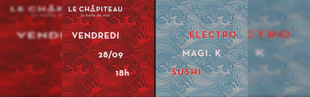 Electro Sushi avec Magi.K