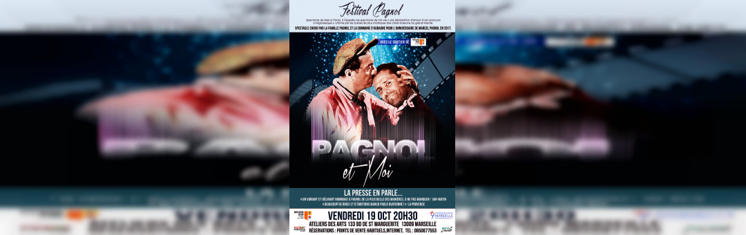 Festival Pagnol – Pagnol et moi