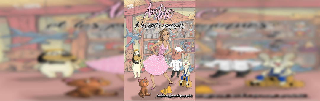 Ambre et les jouets magiques