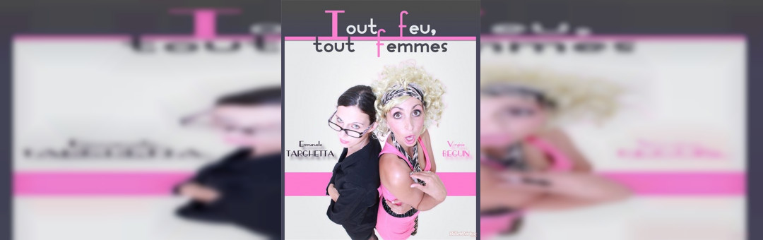 Tout feu tout femmes