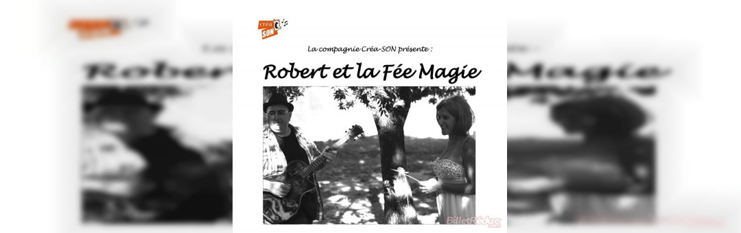 Robert et la fée magie  Version creche