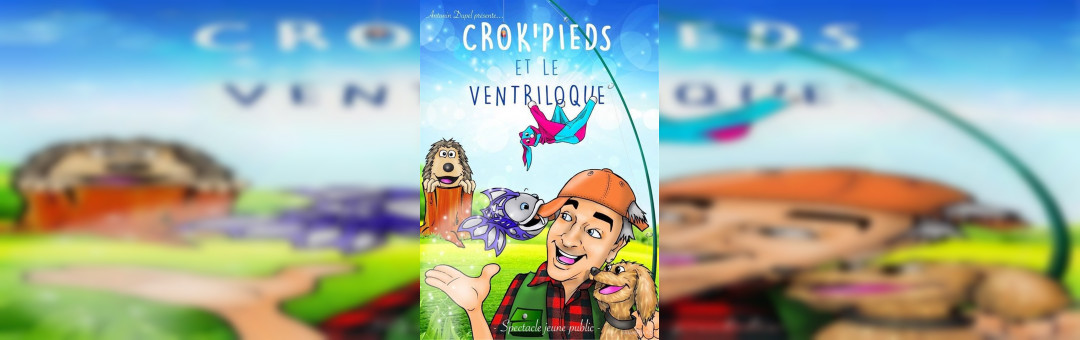 Crok’pieds et le ventriloque