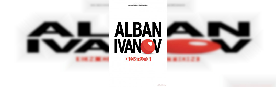 Alban Ivanov dans En construction