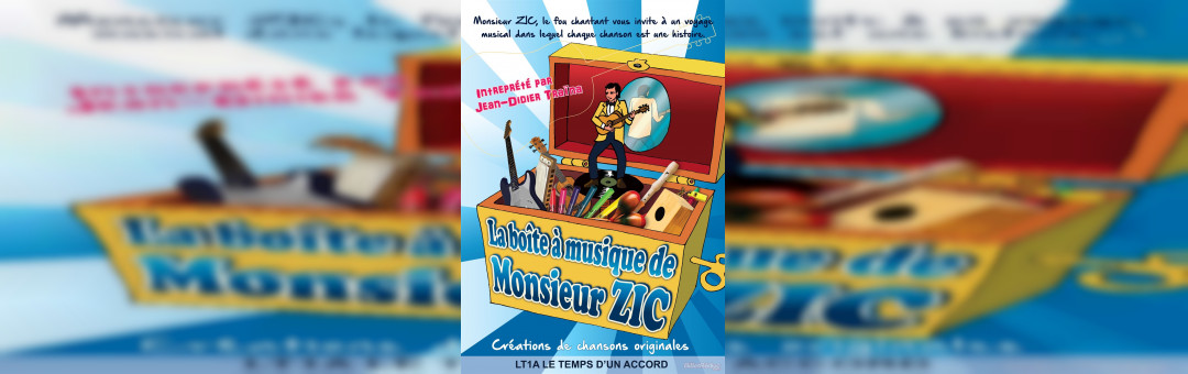 La Boite à Musique de Monsieur Zic