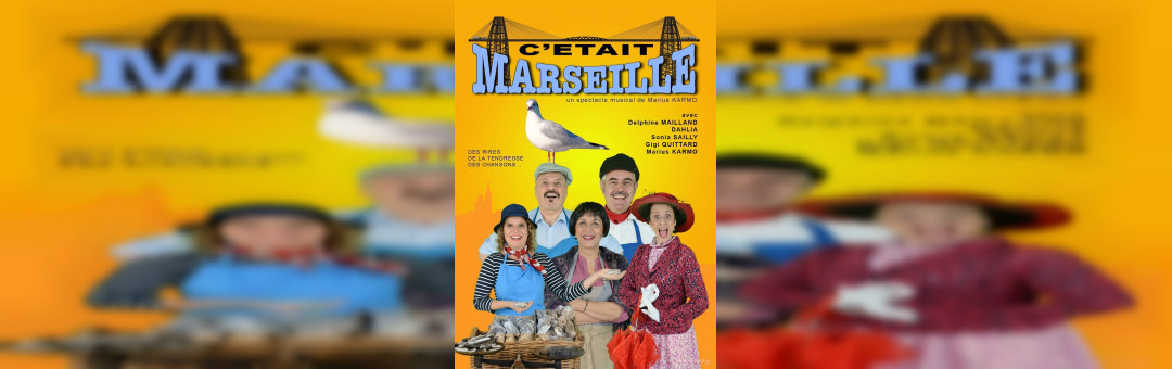 C’était Marseille