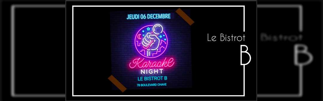 Karaoké Night | Le Bistrot