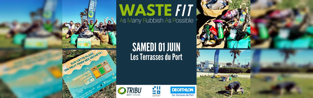 WASTE FIT : le ramassage de déchets version sportive ! GRATUIT