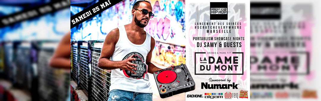 Lancement des soirées Hip Hop Scratcheverywhere à Marseille – Dj Samy & Guests