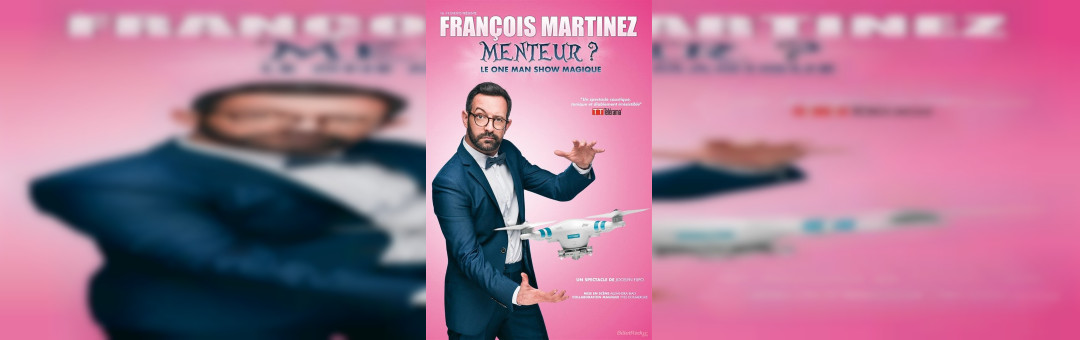 François Martinez dans Menteur ?