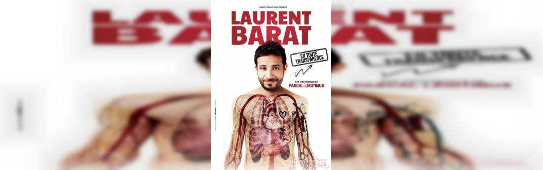 Laurent Barat dans Laurent Barat en toute transparence