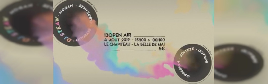 13OPenair w/ Dj Steaw, Sïnteze, Mogan, Ottobass & more