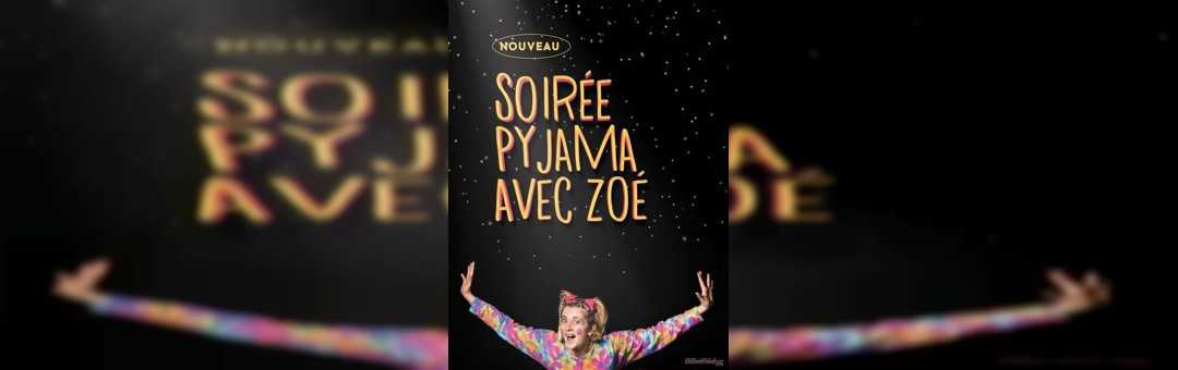 Soirée pyjama : A l’école Zoé