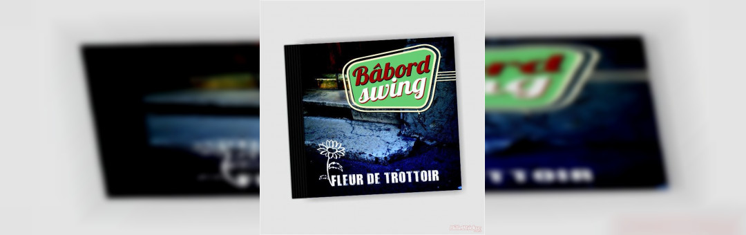 BÂBORD SWING avec Bernard Ghirardi