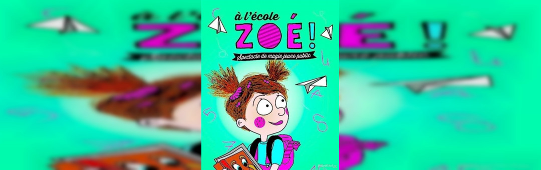 A l’école Zoé !
