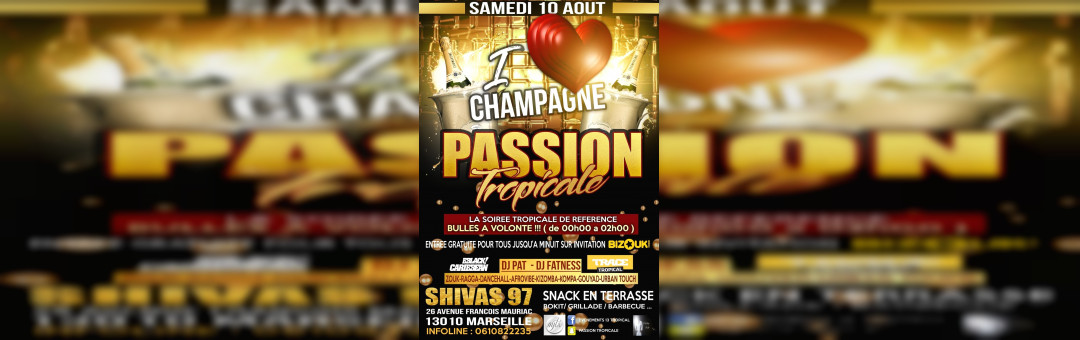 SOIRÉE PASSION TROPICALE : BULLES À VOLONTÉ