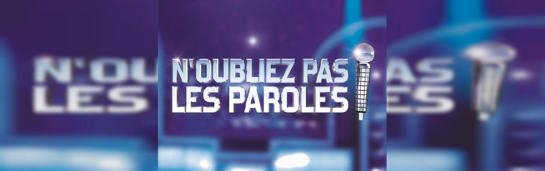 N’oubliez pas les paroles