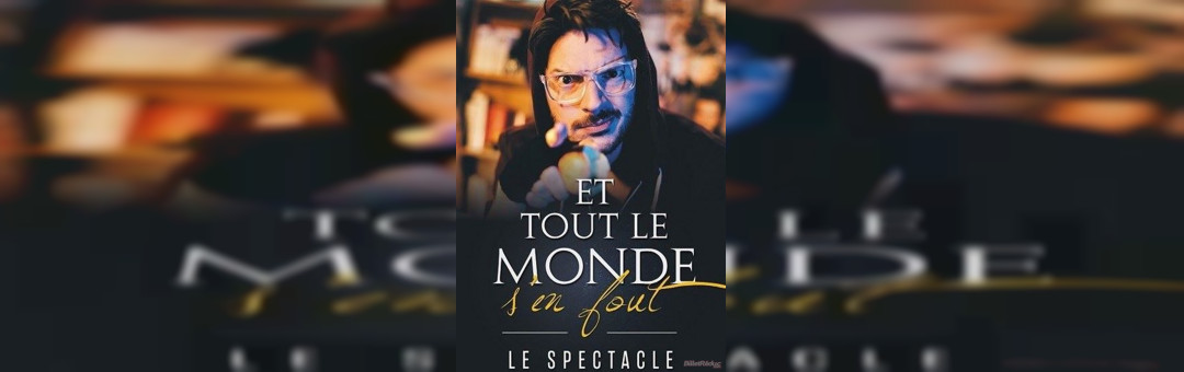 Axel Lattuada dans Et tout le monde s’en fout