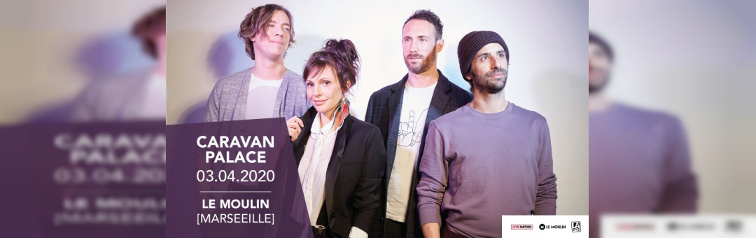 Caravan Palace en concert à Marseille !