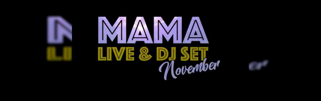 Mama Marseille // DJ SET & LIVE – Novembre