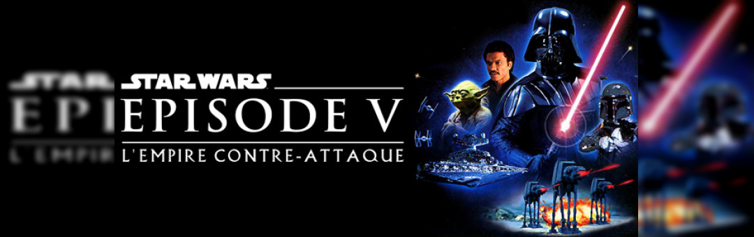 STAR WARS L’EMPIRE CONTRE ATTAQUE EN CINÉ-CONCERT