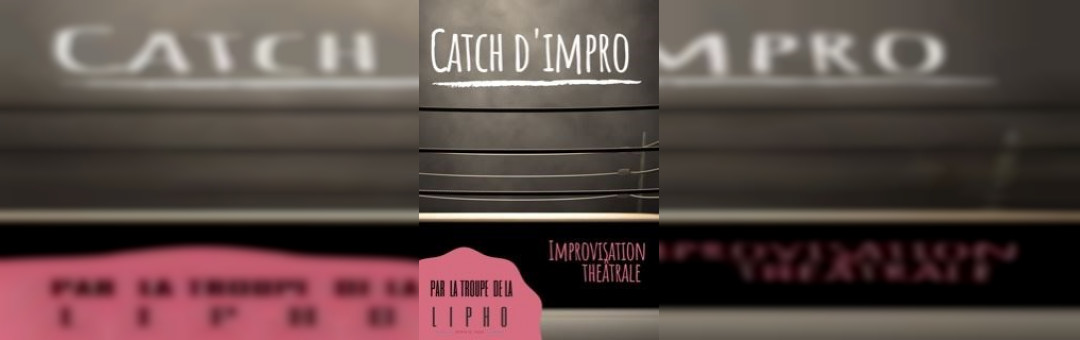 Catch impro