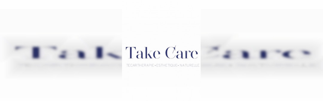 Take Care Marseille – Tecarthérapie Esthétique Naturelle