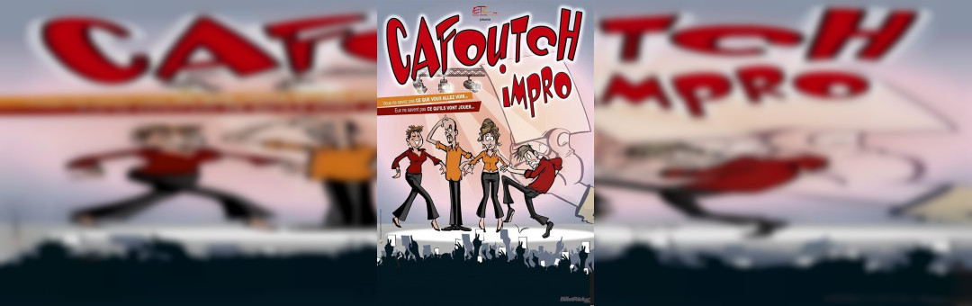 Cafoutch’impro