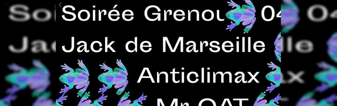 ✹ Soirée des DJs de la Grenouille ✹