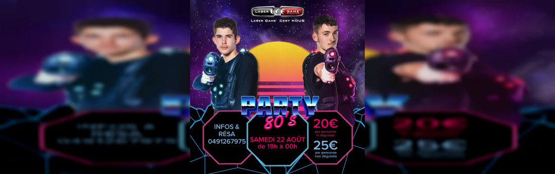 SOIRÉE ANNÉES 80 – LASER GAME ÉVOLUTION MARSEILLE LA VALENTINE