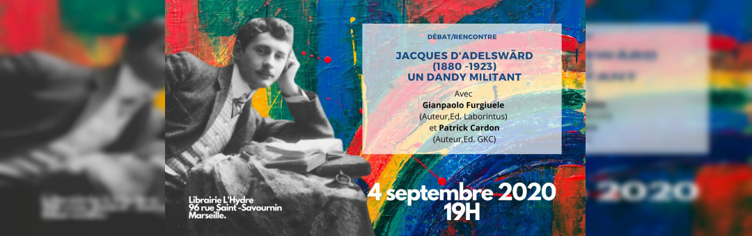 Rencontre littéraire : Jacques d’Adelswärd-Fersen, un dandy militant