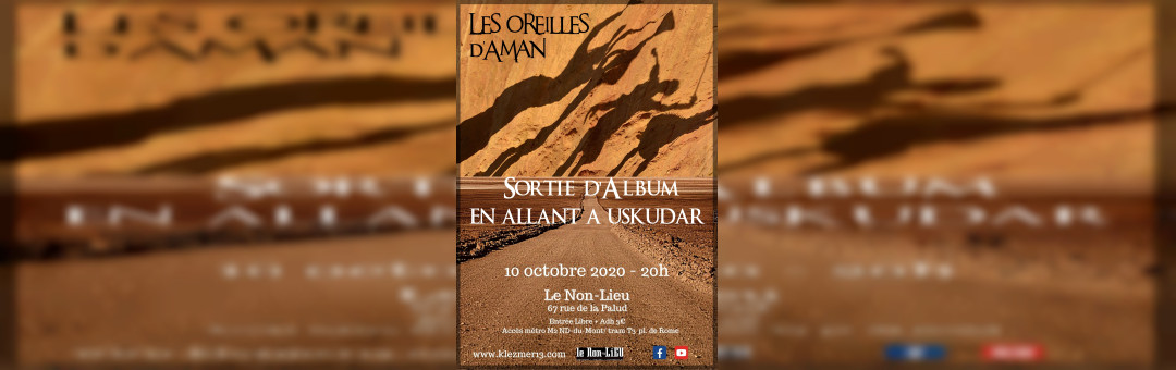 Les Oreilles d’Aman en concert et sortie d’album « En allant à Uskudar »