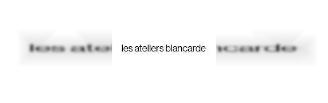 Les Ateliers Blancarde