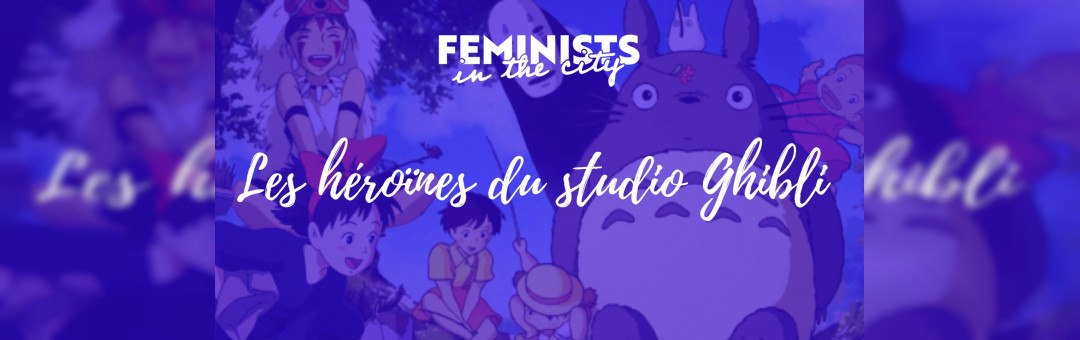 Masterclass | Les héroïnes du studio Ghibli