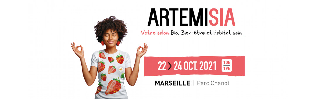 22e édition d’Artemisia, le salon de la Bio et du bien-être revient du 22 au 24 octobre 2021