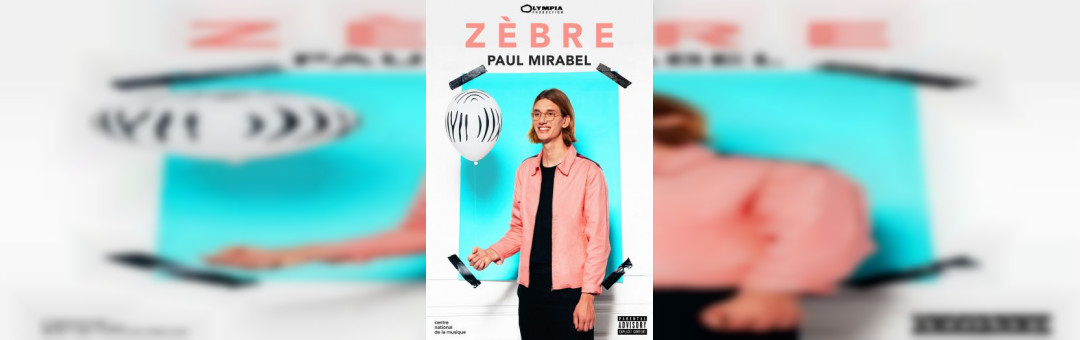 PAUL MIRABEL – Drôle de zèbre