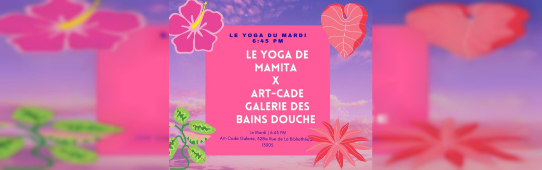 Mamita Vinyasa Yoga X Art-Cade Galerie