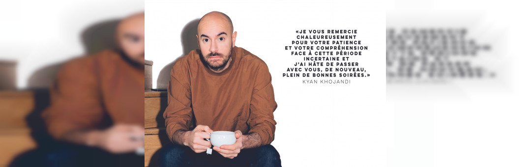 KYAN KHOJANDI UNE BONNE SOIRÉE