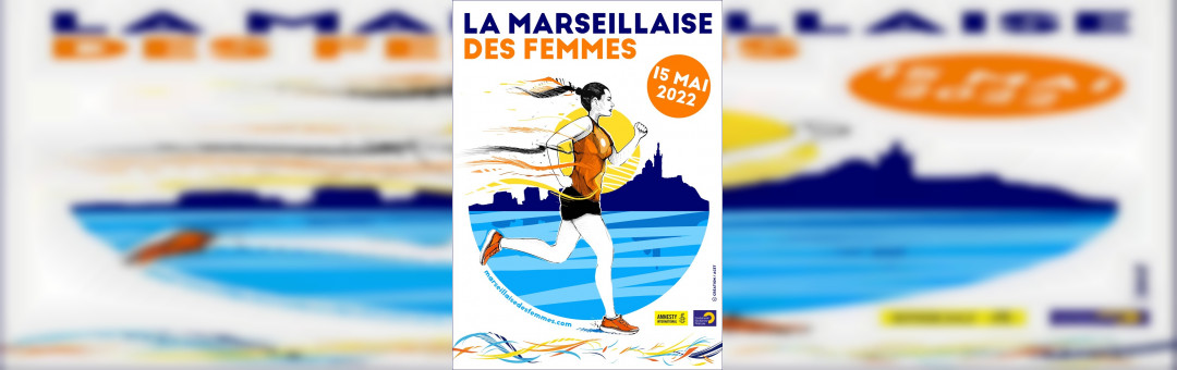 12e édition de La Marseillaise des Femmes le 15 mai 2022