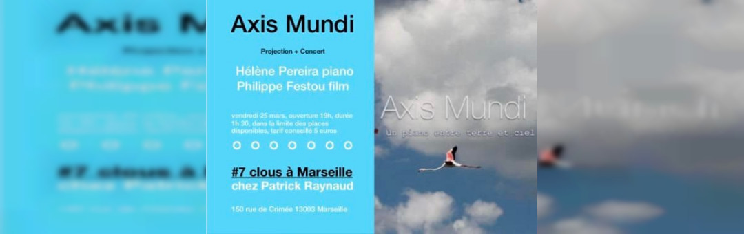 AXIS MUNDI # le film + le concert