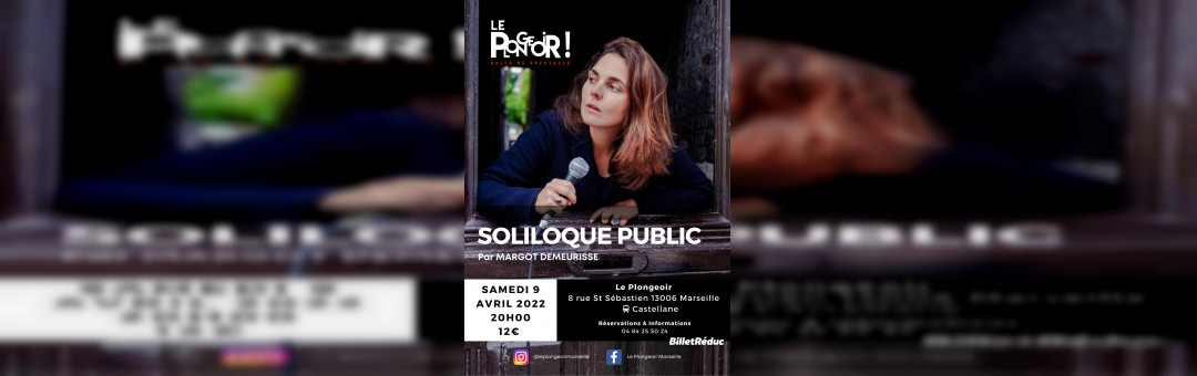 SOLILOQUE PUBLIC – MARGOT DEMEURISSE
