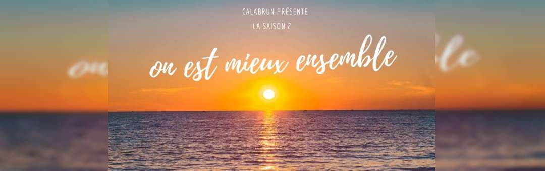 OPENING – Calabrun saison 2