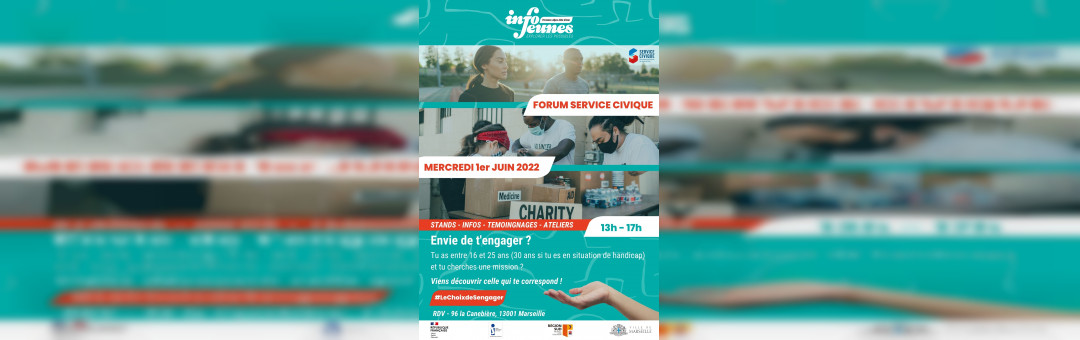 Forum Service Civique – 1er juin 13h – 17h Info Jeunes PACA