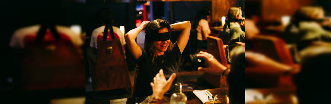 Dining in the dark