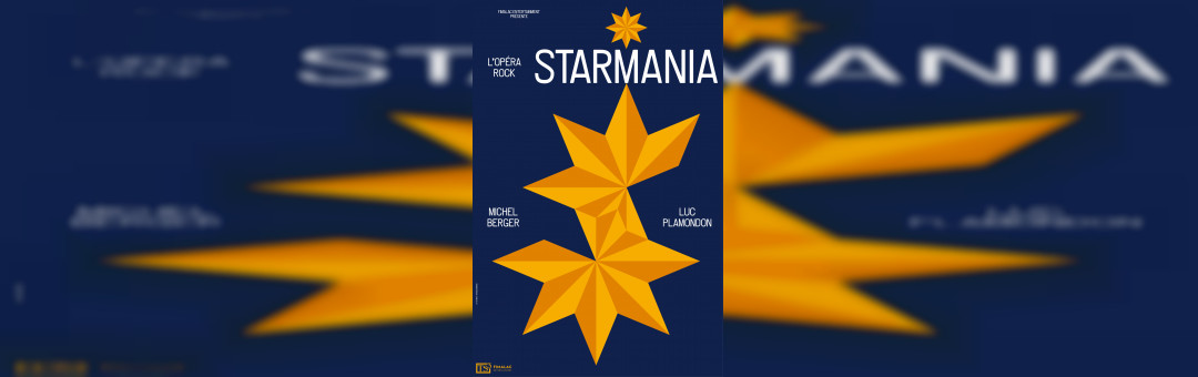 STARMANIA L’OPÉRA ROCK DE MICHEL BERGER ET LUC PLAMONDON